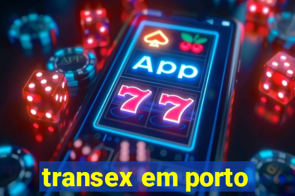 transex em porto